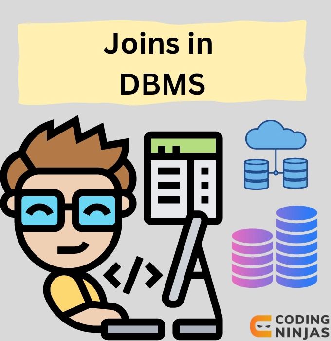 Joins In Dbms Naukri Code 360 - Best Vintage Arts in HD