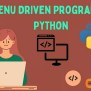 Menu Driven Program In Python - Naukri Code 360