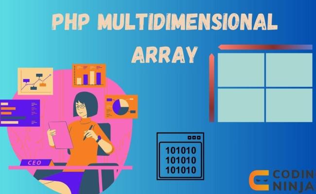 PHP Multidimensional Array - Naukri Code 360