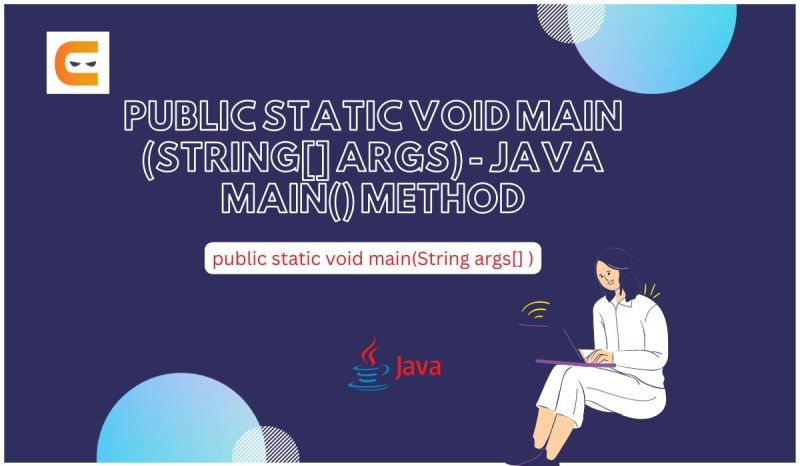 Public Static Void Main (String[] args) - Java Main() Method - Coding ...