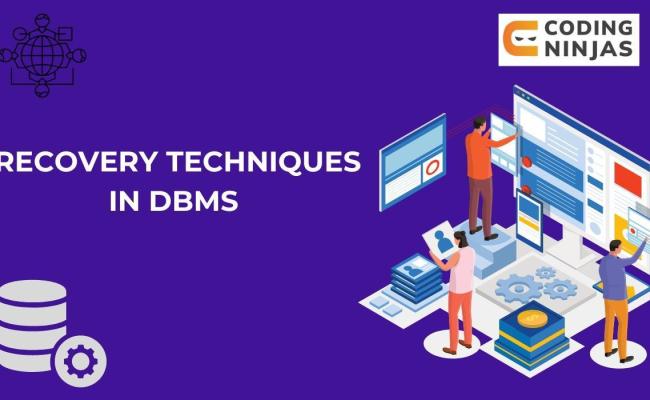 Recovery Techniques In DBMS - Coding Ninjas