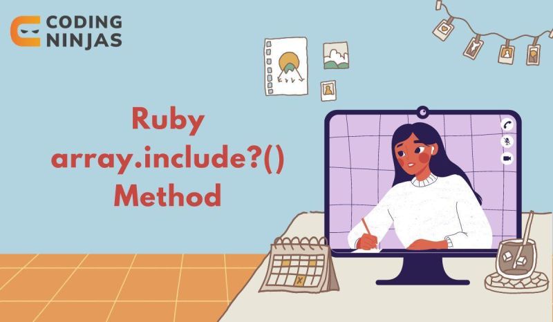 Ruby Array Include Method Scaler Topics - Mountain Illustrations - Ultra HD HD Collection