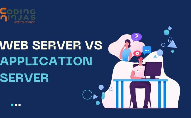 Difference Between Web Server And Application Server - Naukri Code 360