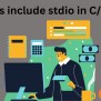 What Is Include Stdio.h In C/C++? - Naukri Code 360
