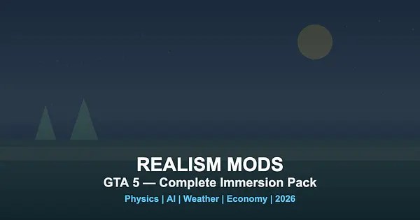 Realism Mods For GTA 5 Complete Immersion Pack 2026 For GTA 5