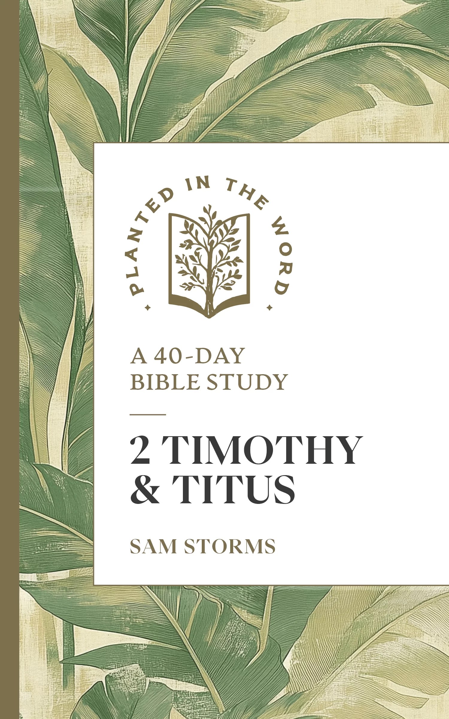 2 Timothy Titus A 40 Day Bible Study Planted In The Word Logos
