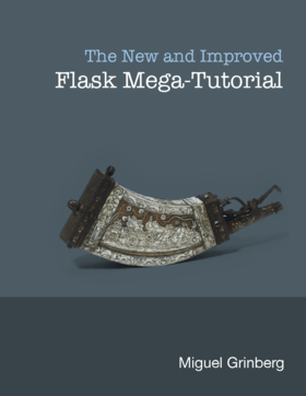 Couverture du livre Flask Mega Tutorial Miguel Grinberg