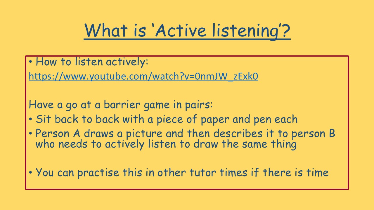 What is 'active listening'