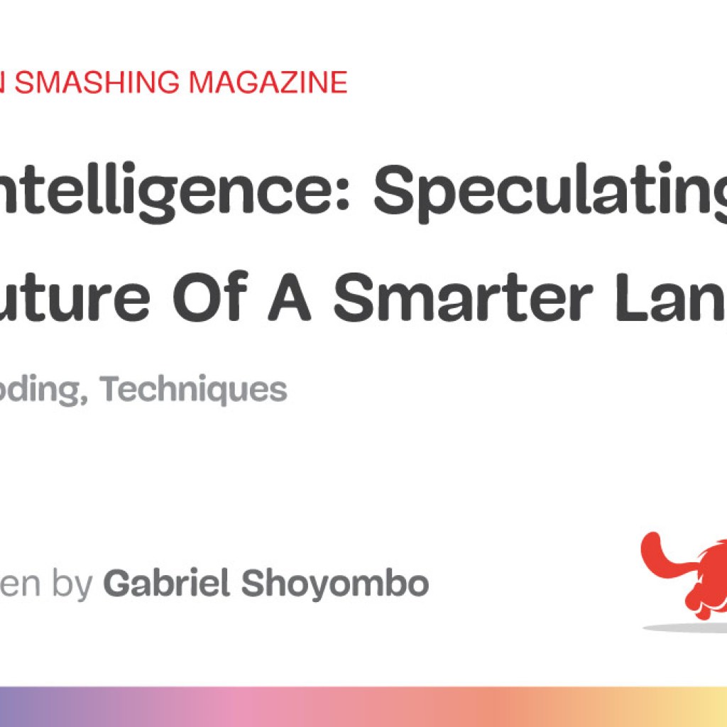 Speculating On The Future Of A Smarter Language — Smashing Magazine