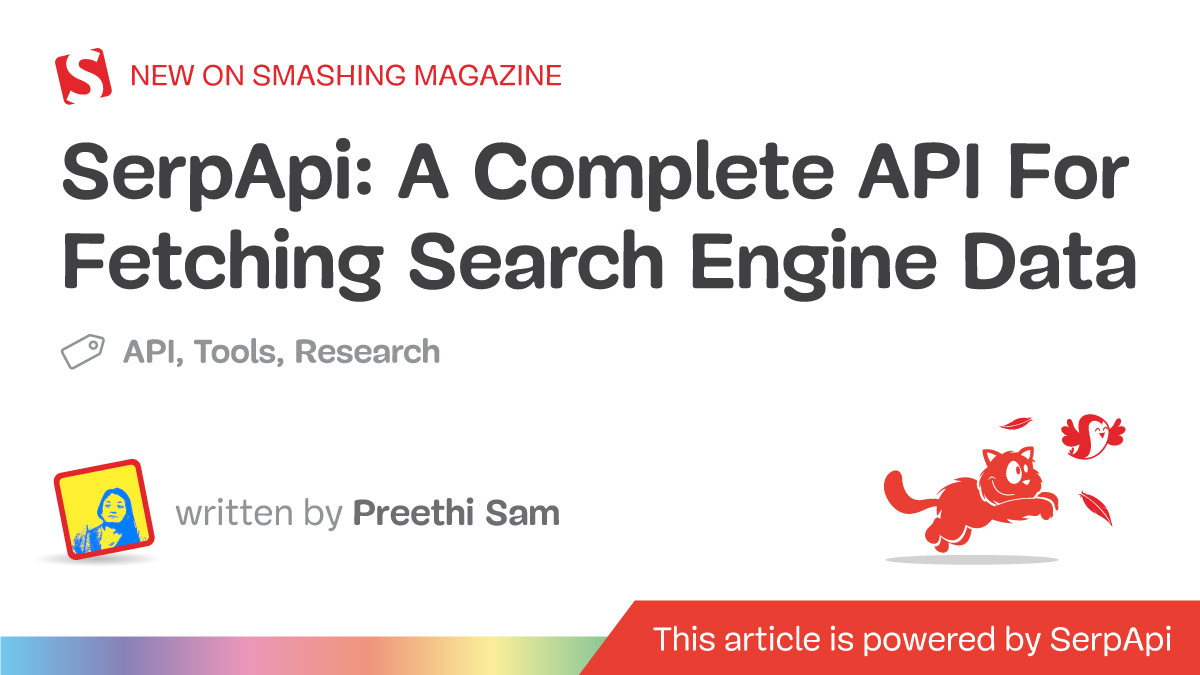 Serpapi: A complete API for the collection of search engine data – Smashing Magazine