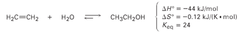 (Solved) - The addition of water to ethylene to yield ... (Solved) - The addition of water to ethylene to yield ...