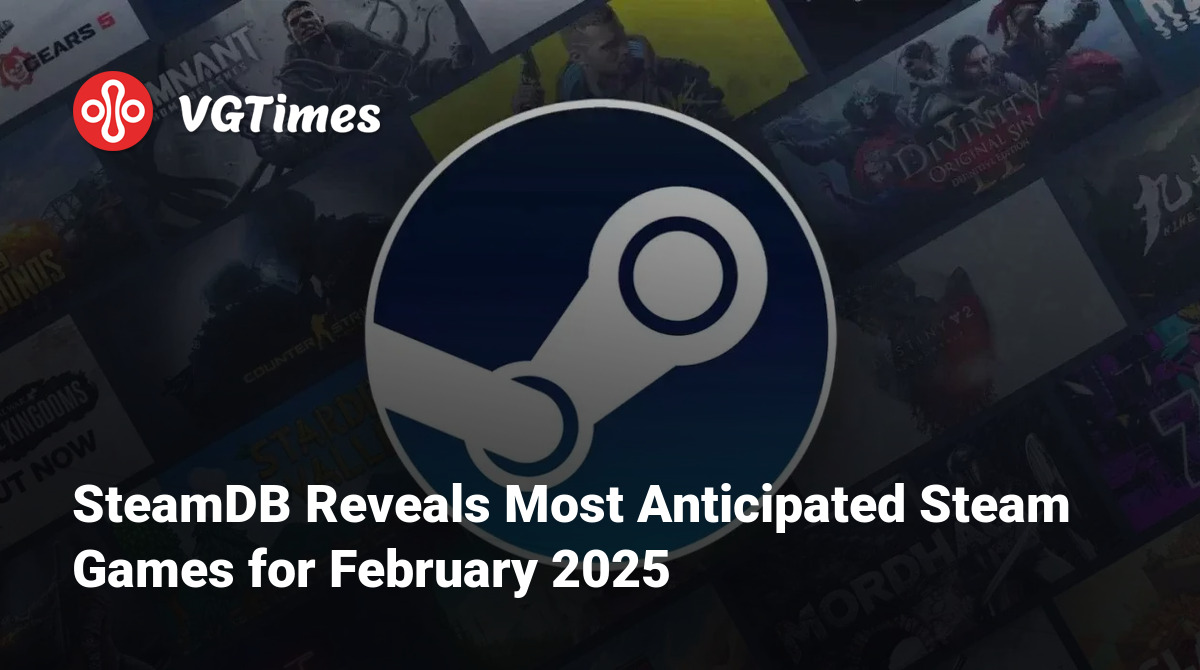 SteamDB Reveals Most Anticipated Steam Games For February 2025 Post 119360 En 