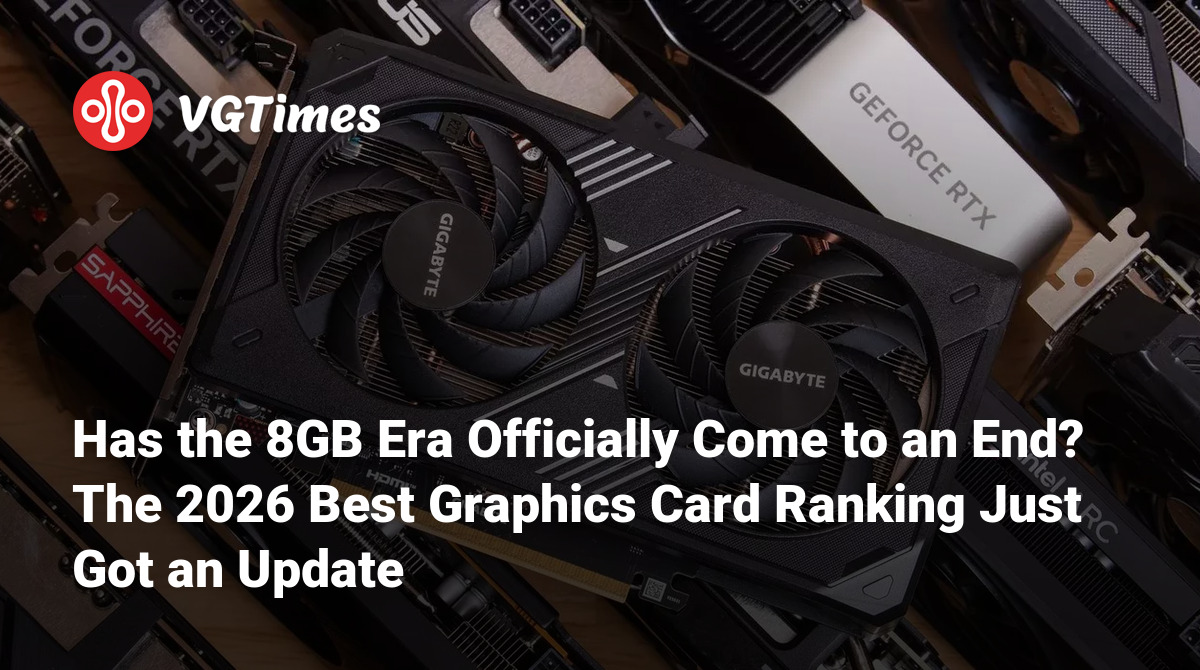 Has The 8GB Era Officially Come To An End The 2026 Best Graphics Card Post 154431 En 