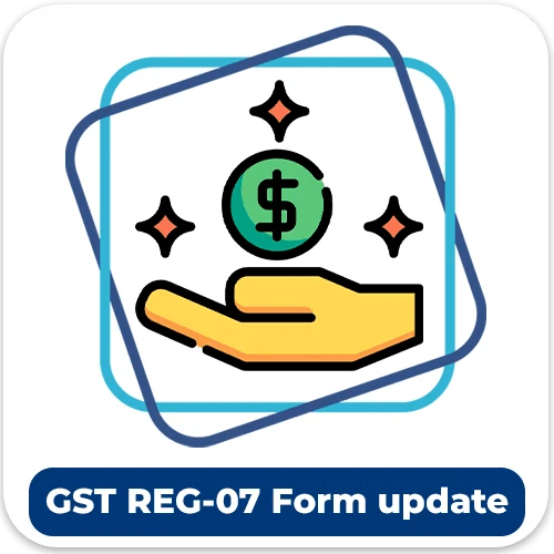 GST REG-07 Form: Updated Advisory for Metal Scrap Buyers
