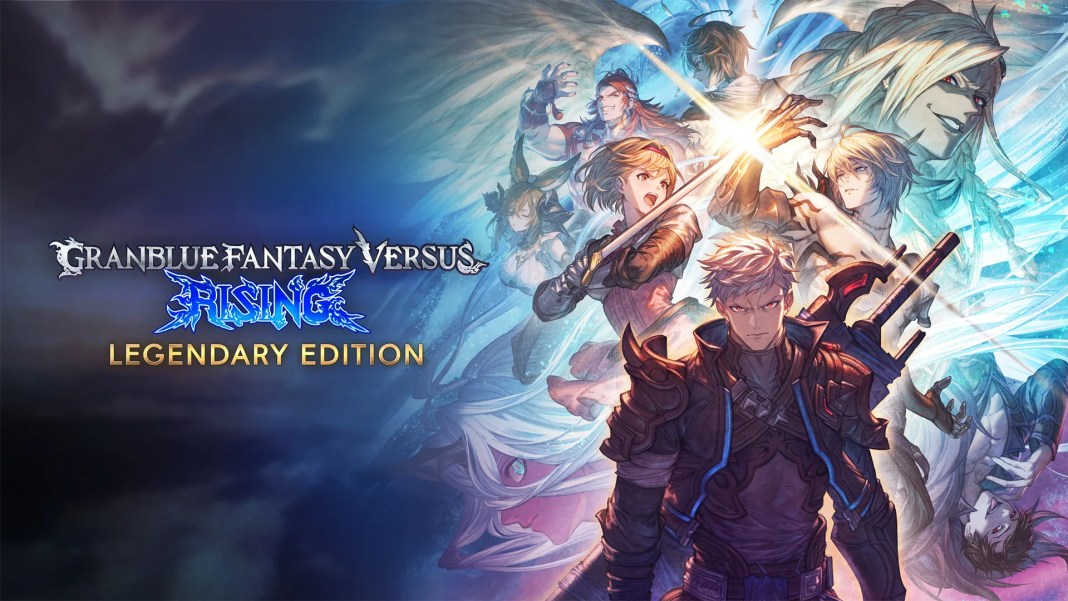Granblue Fantasy Versus Rising Legendary Edition