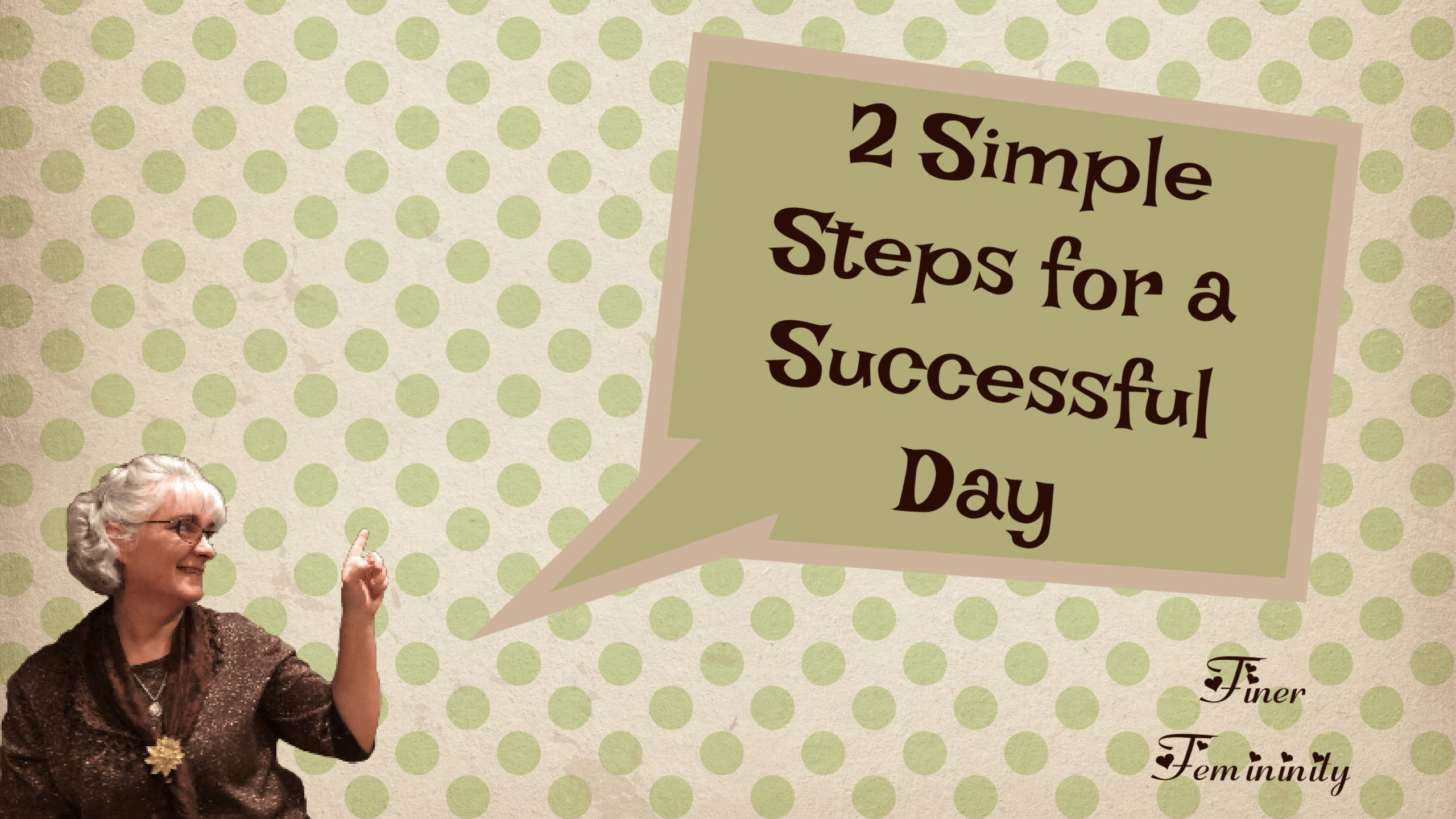 Two Simple Steps for a Successful Day ~ New Podcast! - Catholic Finer ...