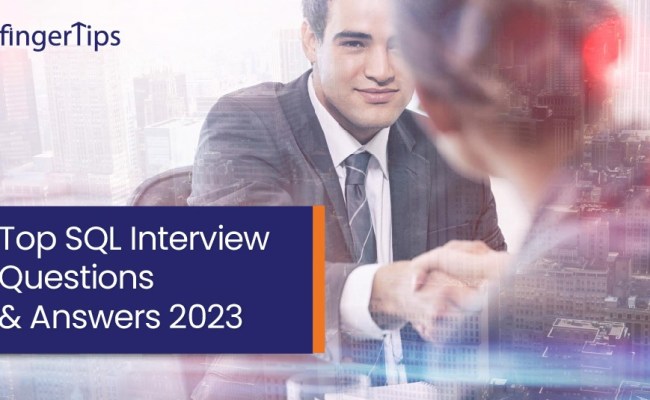 Top SQL Interview Questions & Answers 2023