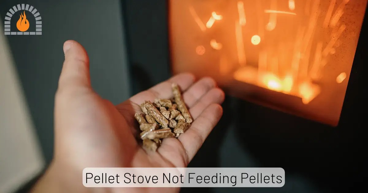 Pellet stove not feeding pellets