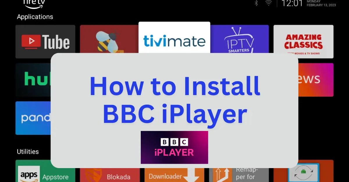 How to Install BBC iPlayer on Firestick
