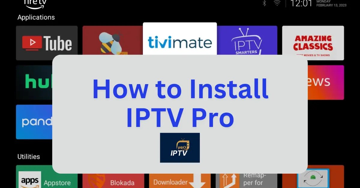 Instructions for installing IPTV Pro