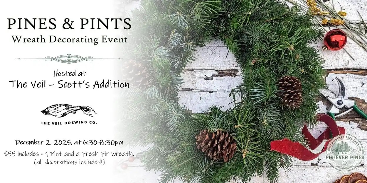 Flyer Pines and Pints- The Veil Scott-s Addition 12.2-25