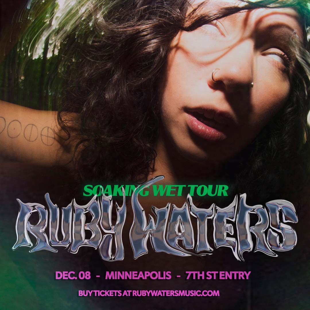 Ruby Waters ☆ 7th St Entry - First Avenue