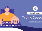 Java Typing Speed Test Enhance Your Speed And Accuracy First Code