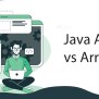 Difference Between Array And ArrayList - First Code School