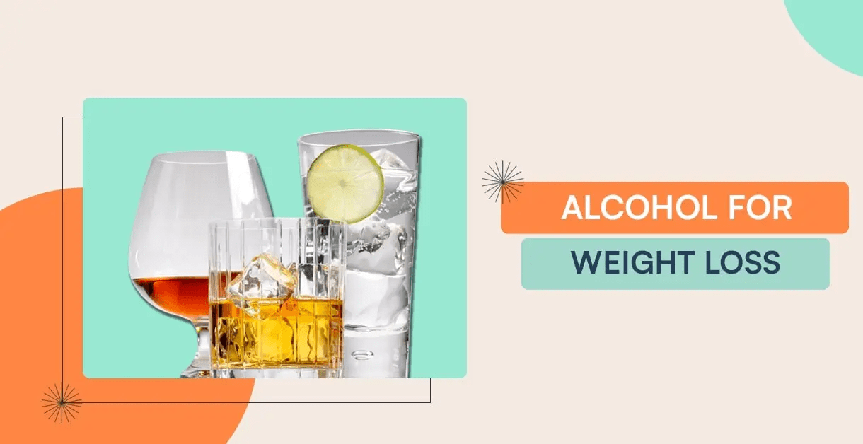Alcohol For Weight Loss