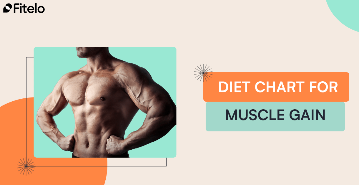 Diet Chart For Muscle Gain