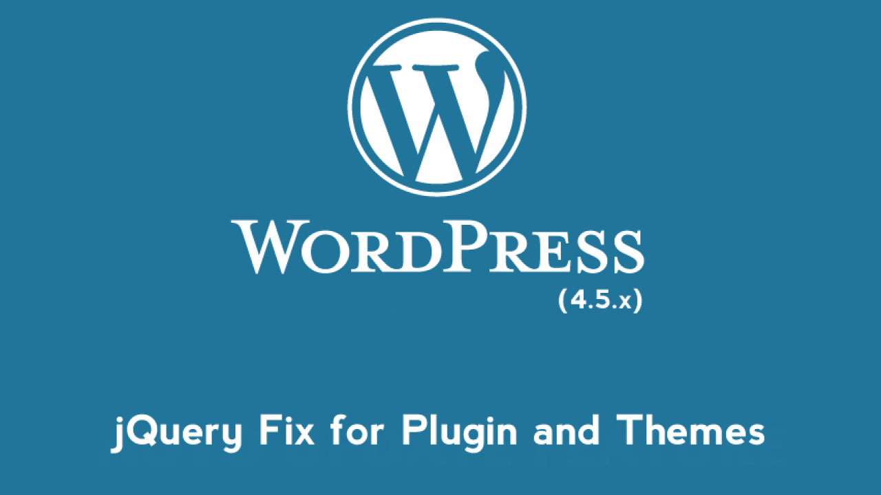 · jquery is an amazing framework made on top . How To Fix Jquery Breaking Your Site For Wordpress 4 5 X