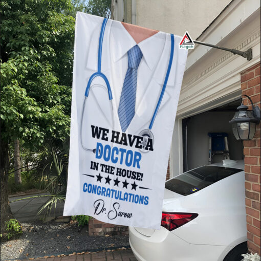 We Have A Doctor in The House Flag, Personalized Doctor Graduation Garden Flag, Custom Congrats Graduate House Flag