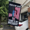 Jesus Is My Savior Trump Is My President Flag, Support Trump 2024 House Flag 3 2 Trump 11