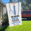 We Have A Doctor in The House Flag, Personalized Doctor Graduation Garden Flag, Custom Congrats Graduate House Flag