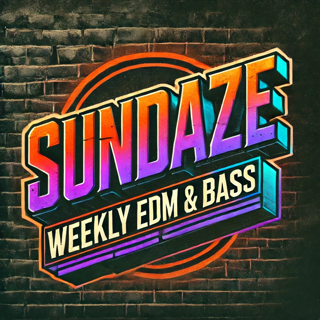 SUNDAZE (weekly EDM & Bass)