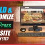 How To Build And Customize WordPress Website – Beginner's Step By Step ...
