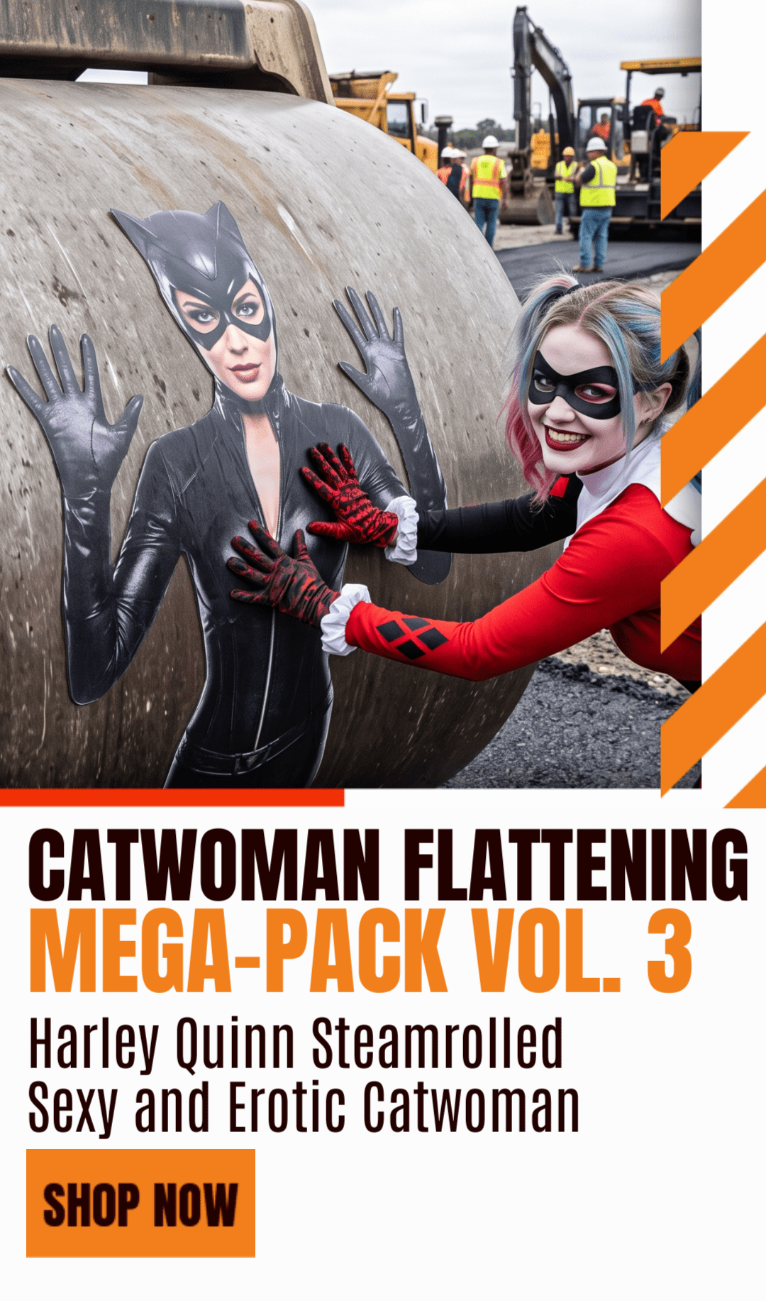 30 Ton Road Roller Mega-Pack Vol. 3 – Harley Quinn Flattens Sexy Catwoman