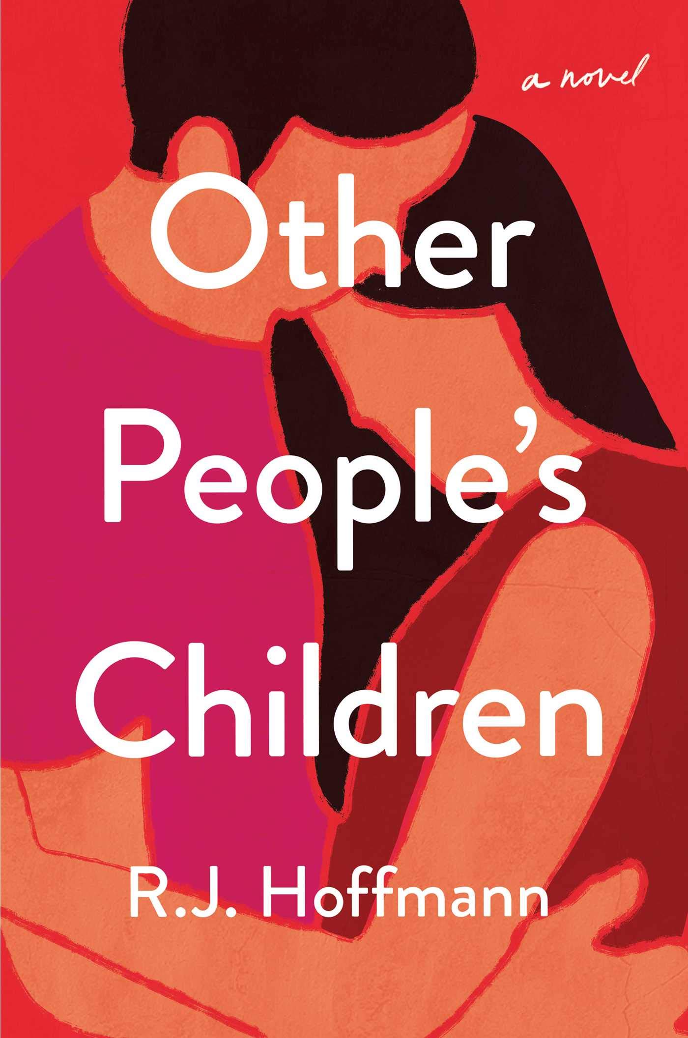 The cover of the book Other People's Children by R.J. Hoffmann