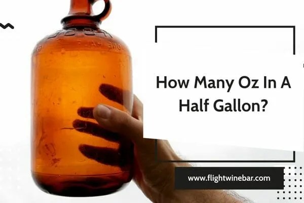 How Many Oz In A Half Gallon How Many Oz In A Half Gallon