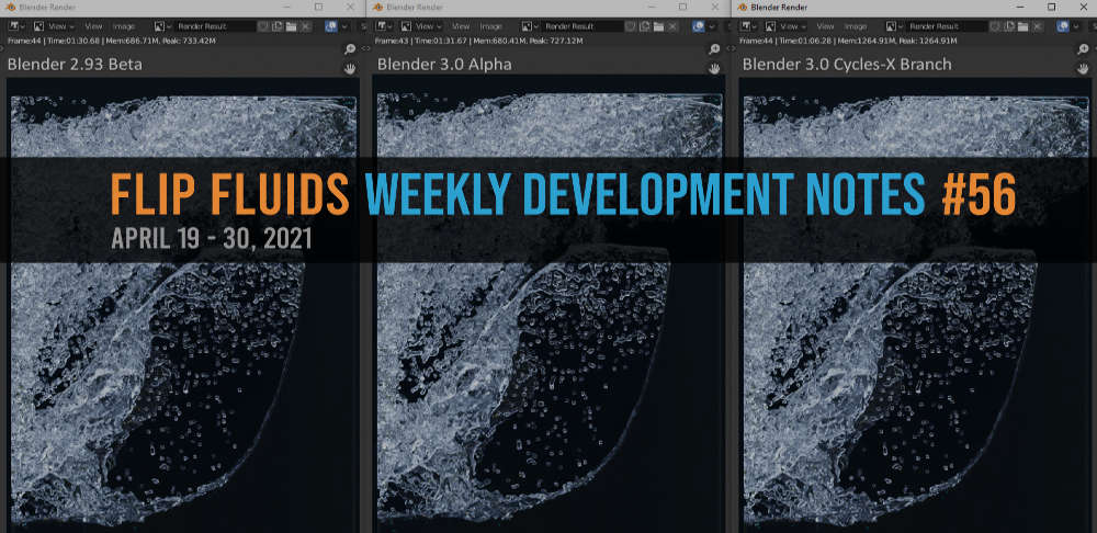 Weekly Development Notes 56 Solving Issues Video Blender 3 0 And Cycles X Testing Flip Fluids Addon