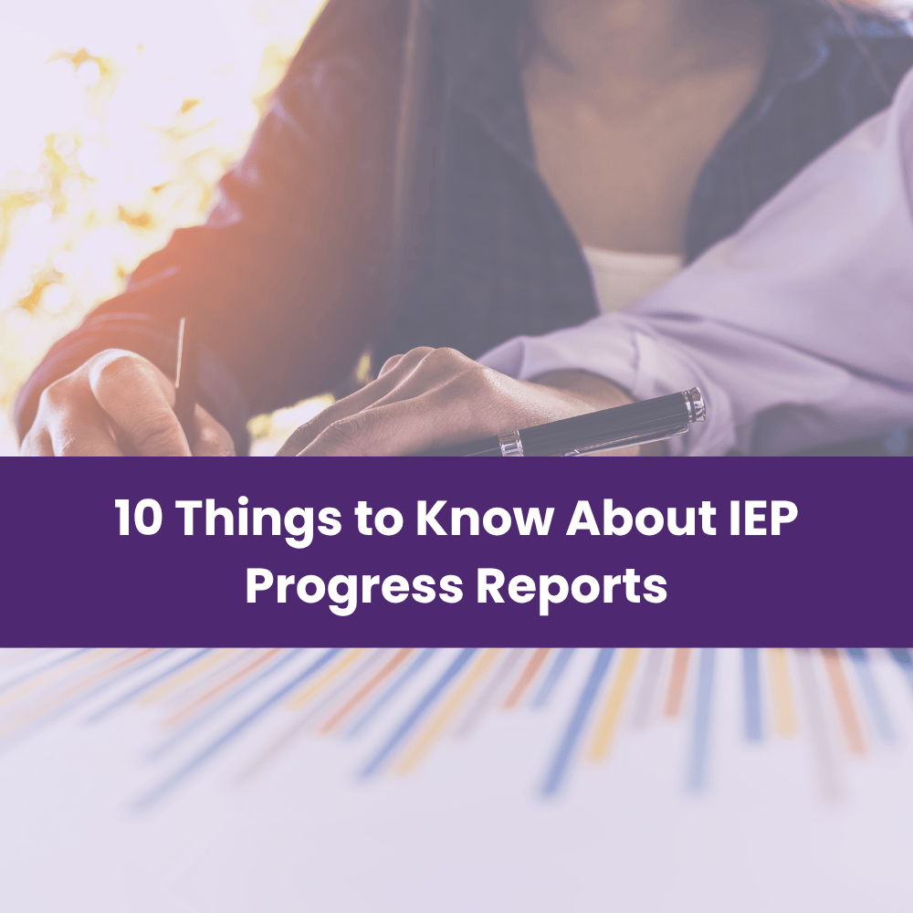 10 Things to Know About IEP Progress Reports