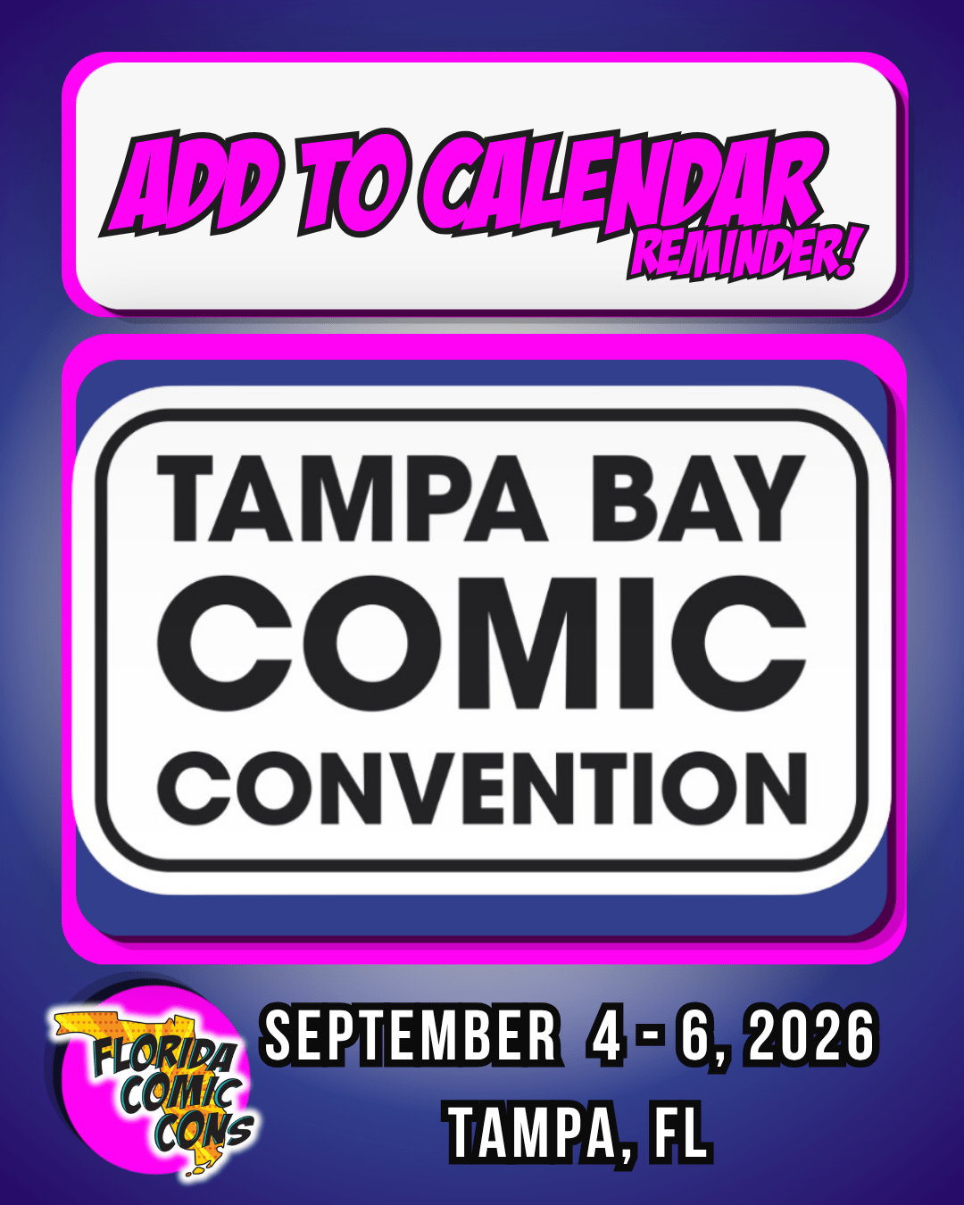 Tampa Bay Comic Con 2026 Florida Comic Cons ADD TO CALENDAR 1 