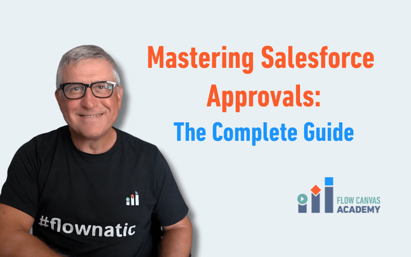 Mastering Salesforce Approvals: The Complete Guide