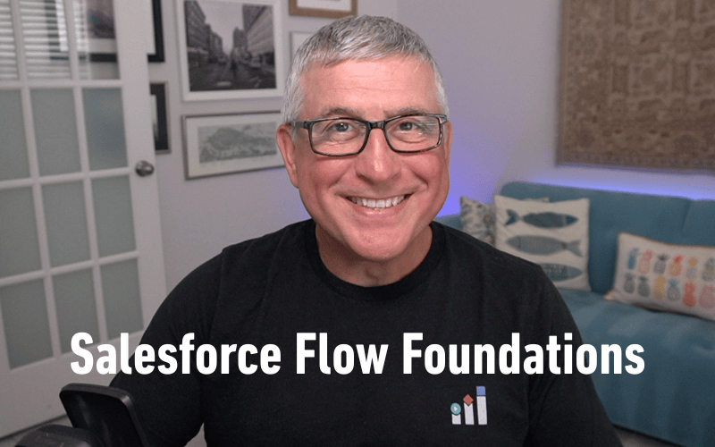 Salesforce Flow Foundations