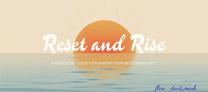 Reset and Rise: How to Plan Your Best Year Yet