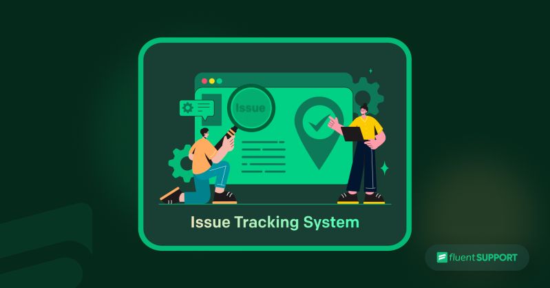What Is An Issue Tracking System Its And How Does It Work Fluent Support - Best Dark Patterns in HD