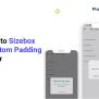 Sizebox And Custom Padding In Flutter | Flutter Agency