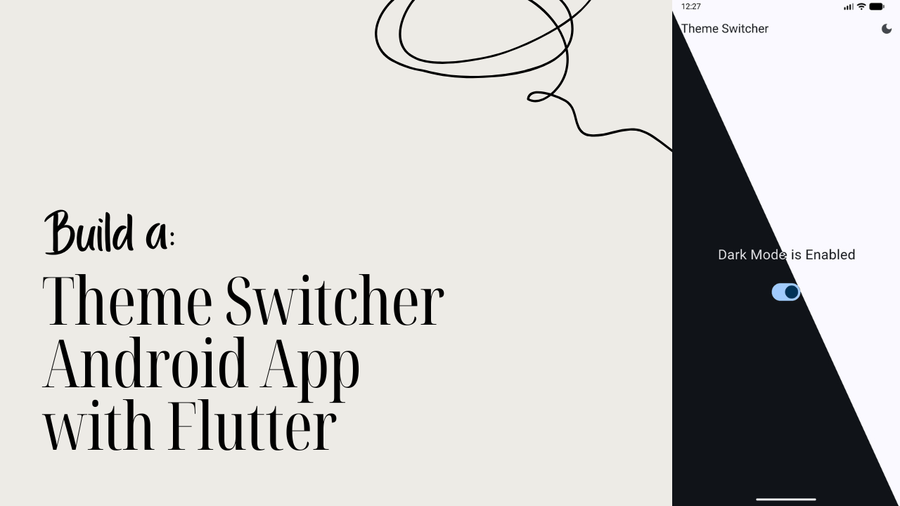 Build a Theme Switcher Android App with Flutter