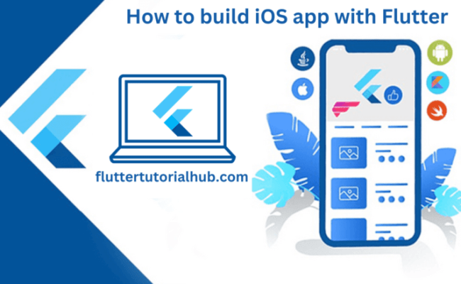 How To Build IOS App With Flutter