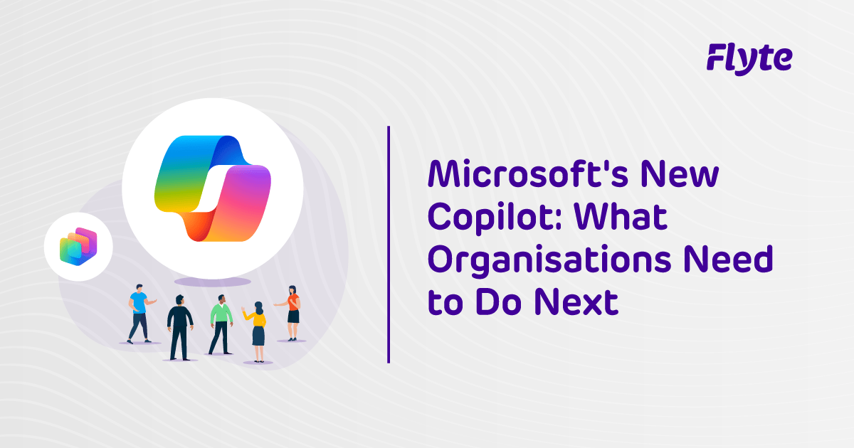 New Microsoft Copilot - What organisations need to do next